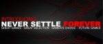 Never Settle Forever